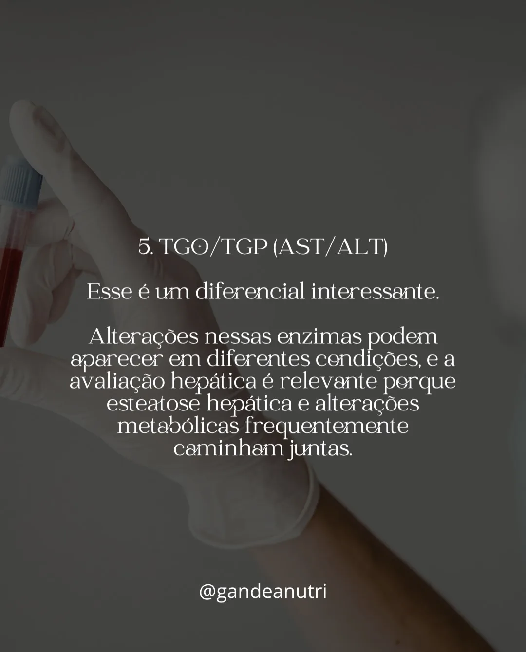 Post educativo da nutricionista Tatiane Gandea: TGO e TGP